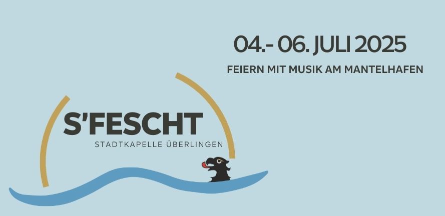 S'Fescht der Stadtkapelle Überlingen e.V. am Mantelhafen